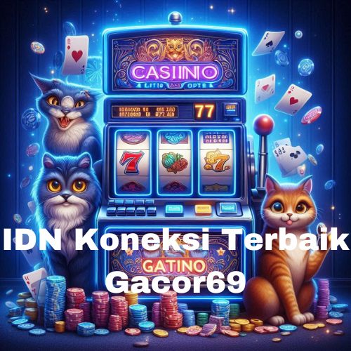 IDN Koneksi Terbaik Gacor69